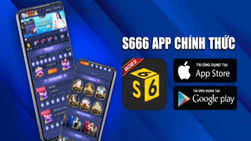 Các Lời Khuyên Khi Tải App S666