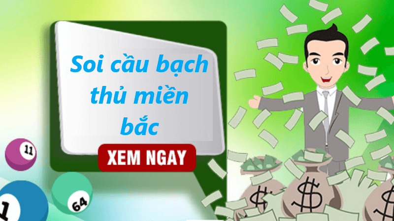 Soi cầu bạch thủ miền bắc