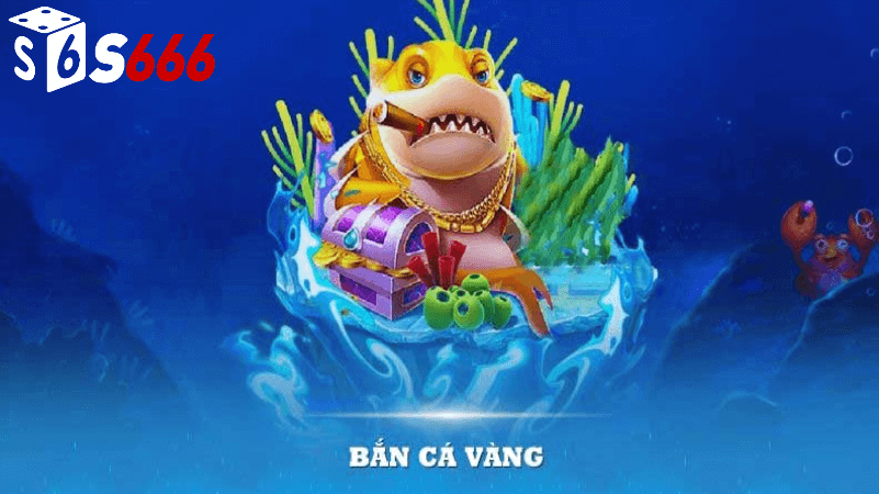 Cách Thực Hiện Bắn Cá Vàng S666